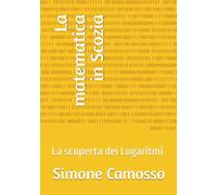 La matematica in Scozia: La scoperta dei Logaritmi