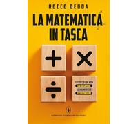 La matematica in tasca (Grandi manuali Newton)
