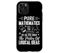 La Matemática Pura Está En Su Camino La Poesía De Las Ideas Lógicas Carcasa para iPhone 11 Pro