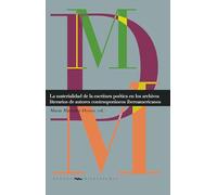 La materialidad de la escritura poética en los archivos literarios de autores contemporáneos iberoamericanos: 29 (Nuevos Hispanismos)