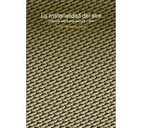 La materialidad del aire