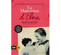 La Maternitat D'Elna. La Història Que Ha Emocionat Milers De Lectors (Sèrie H)
