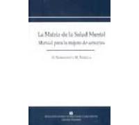 La Matriz De La Salud Mental: Manual Para La Mejora De Servicios