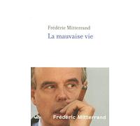 La mauvaise vie