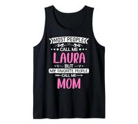 La mayoría de la Gente me Llama Laura mamá Madre día Regalo Idea 02t Camiseta sin Mangas