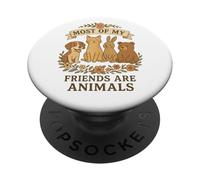 La mayoría de Mis Amigos Son Animales Gracioso Naturaleza cabaña núcleo PopSockets PopGrip Adhesivo