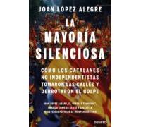 La Mayoria Silenciosa: Como Los Catalanes No Independentistas Tomaron