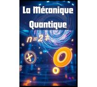 La Mécanique Quantique: 2