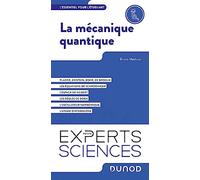 La mécanique quantique: L'essentiel pour l'étudiant