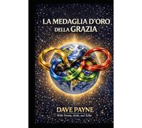 LA MEDAGLIA D’ORO DELLA GRAZIA: Perché le vittorie più grandi accadono dopo la fine dei Giochi.