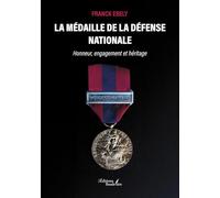 La médaille de la défense nationale: Honneur, engagement et héritage