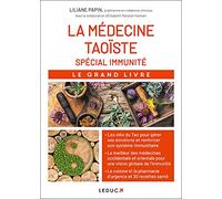 La médecine taoïste spécial immunité: Le grand livre