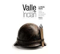 La Media Noche: Visión estelar de un momento de guerra (El libro de bolsillo - Bibliotecas de autor - Biblioteca Valle-Inclán)