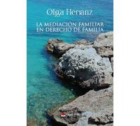 LA MEDIACION FAMILIAR EN DERECHO DE FAMILIA