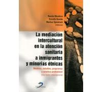 La Mediación Intercultural En La Atencion Sanitaria A Inmigrantes Y Minorías Étnicas