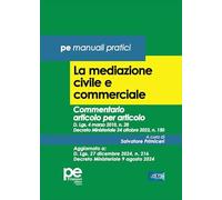 La mediazione civile e commerciale. Commentario articolo per articolo (FastLaw)