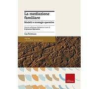 La mediazione familiare. Modelli e strategie operative (Metodi e tecniche del lavoro sociale)