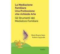 La Mediazione Familiare: Una Professione Che Richiede Arte (ebook)