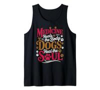 La Medicina Cura el Cuerpo Los Perros sanan el Alma Camiseta sin Mangas