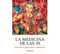 LA MEDICINA DE LAS 3 S | Daniel Meurois