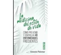 La Medicina Del Estilo De Vida