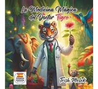 La Medicina Magica del Doctor Tigre