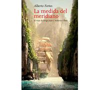 La medida del meridiano: El viaje de Jorge Juan y Antonio Ulloa: 84 (Viento Abierto)