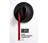 La medida. Santa Juana de los Mataderos. La excepción y la regla: Teatro completo, 4: 3482 (El libro de bolsillo - Bibliotecas de autor - Biblioteca Brecht)