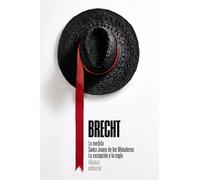 La medida. Santa Juana de los Mataderos. La excepción y la regla: Teatro completo, 4: 3482 (El libro de bolsillo - Bibliotecas de autor - Biblioteca Brecht)