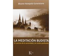La meditación budista: El camino de la serenidad y la visión profunda (Sabiduría Perenne)