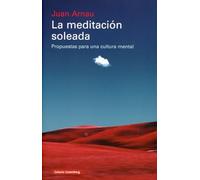 La meditación soleada: Propuestas para una cultura mental (Ensayo)