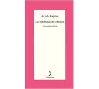 La meditazione ebraica. Una guida pratica (Schulim Vogelmann)