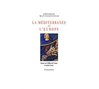 La Méditerranée et l'Europe
