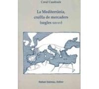 La Mediterrania Cruïlla De Mercaders (segles Xii-xv)