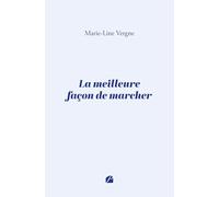 La meilleure façon de marcher