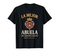 La Mejor Abuela del Mundo Entero Corazón Corona Amor Camiseta