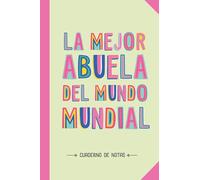 La mejor Abuela del mundo mundial: Cuaderno de Notas (A5, rayado) - Regalo original para una Abuela - Regalos para dia del madre cumpleaños o navidad