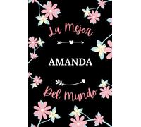 La Mejor Amanda del mundo: Cuaderno de notas Amanda Notebook - 110 páginas rayadas - regalo Nombre personalizado Amanda