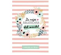 La mejor Bibliotecaria del mundo: Cuaderno de Notas (A5, rayado) - Regalo original para una Bibliotecaria - Regalos para su cumpleaños o navidad