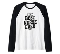 La Mejor Enfermera de Todos los Tiempos para apreciar a los héroes de la atención médica Camiseta Manga Raglan
