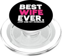 La mejor esposa de todos los tiempos solo pregúntale a mi esposo Esposa Casado Luna de miel PopSockets PopGrip para MagSafe