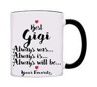 La Mejor Gigi. Siempre Lo Fue... Siempre Lo Es... Siempre Lo Será... Tu Favorita. Tazas De Desayuno Único Tazas De Cerámica Divertido Taza Para Espresso Leche Oficina 330Ml