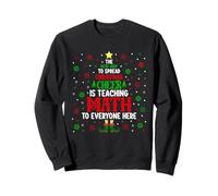 La mejor manera de difundir la alegría navideña es enseñar matemáticas a E Sudadera