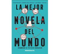 La mejor novela del mundo: "Gigamesh"de Patrick Hannahan | Varios Autores , Fernando Ángel Moreno, Juan Manuel Santiago