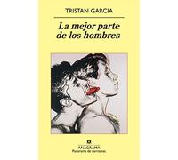La mejor parte de los hombres: 770 (Panorama de narrativas)