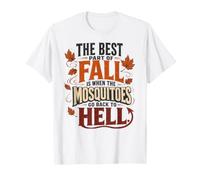 La Mejor Parte de los Mosquitos de otoño vuelven al Infierno Camiseta