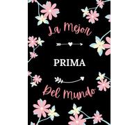 La Mejor Prima del mundo: Cuaderno de notas Prima Notebook - 110 páginas rayadas - regalo per Prima mujer