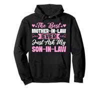 La mejor suegra de todos los tiempos solo pregúntale a mi hijo mamá sarcástica Sudadera con Capucha