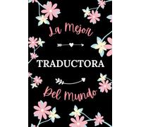 La Mejor Traductora del mundo: Cuaderno de notas Traductora Notebook - 110 páginas rayadas - regalo per Traductora mujer