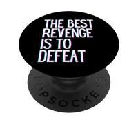 La Mejor Venganza es derrotar Ganar Prosperar Crecer Aprender y Vivir PopSockets PopGrip Adhesivo